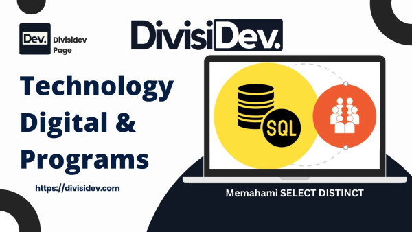 Tutorial Coding SQL: Memahami SELECT DISTINCT untuk Mengambil Data Unik
